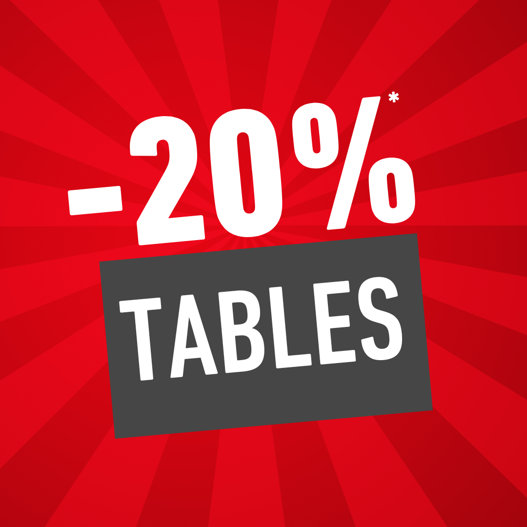 -20% sur les tables massives