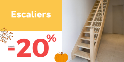 Escaliers : jusqu'à -20%