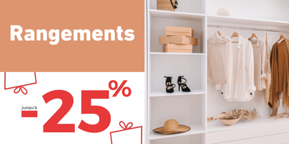 Rangements : jusqu'&agrave; -25%