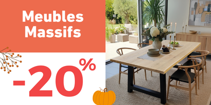 Meubles massifs : -20%