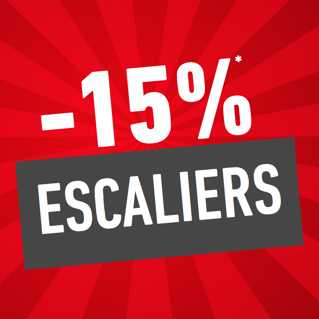 -15% sur les escaliers
